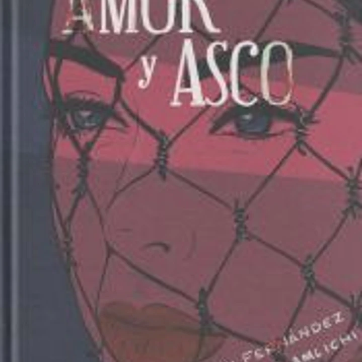 Amor y asco: ilustrado 1