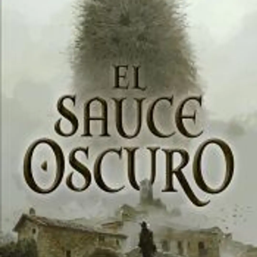 El Sauce Oscuro 1
