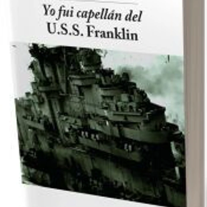 Yo fui capellán en el USS Franklin 1