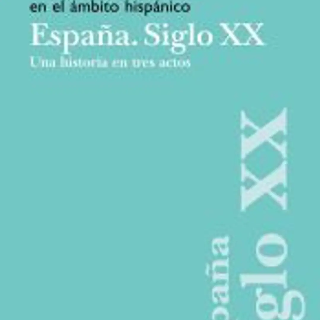 Teatro y artes escénicas en el ámbito hispánico. España. Siglo XX 1