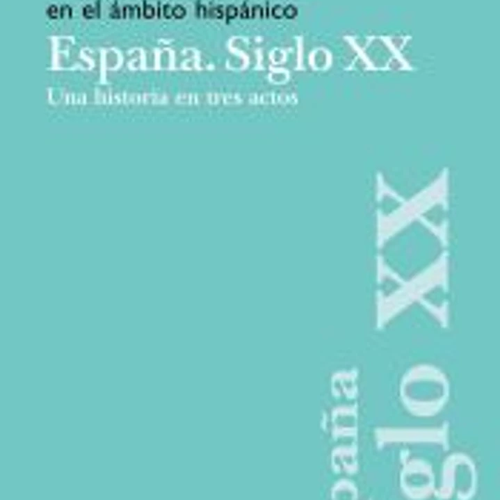 Teatro y artes escénicas en el ámbito hispánico. España. Siglo XX 1