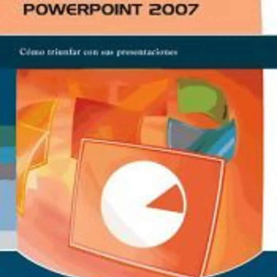 Microsoft Powerpoint 2007 : Cómo triunfar con sus presentaciones 1