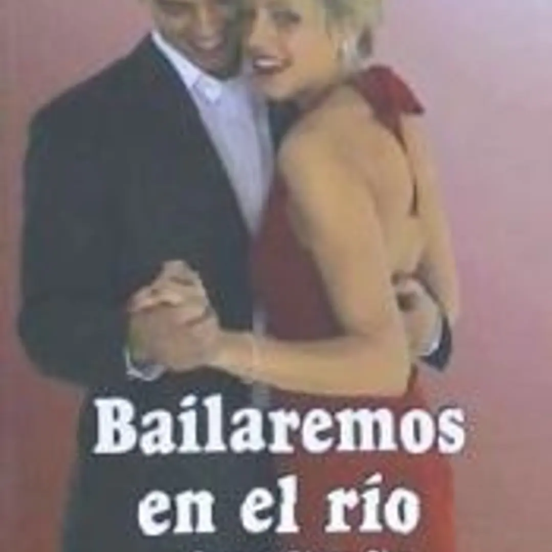 Bailaremos en el río 1