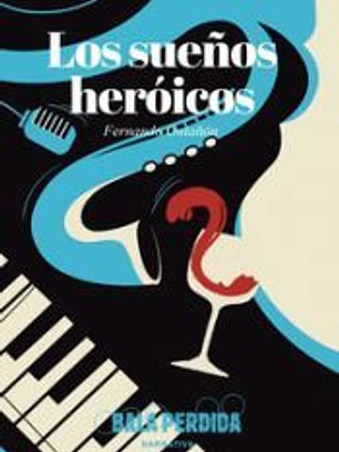 LOS SUEÑOS HEROICOS