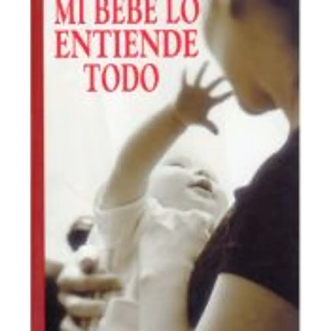 MI BEBE LO ENTIENDE TODO 1