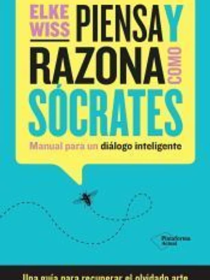 Piensa y razona como Sócrates