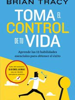 Toma el control de tu vida