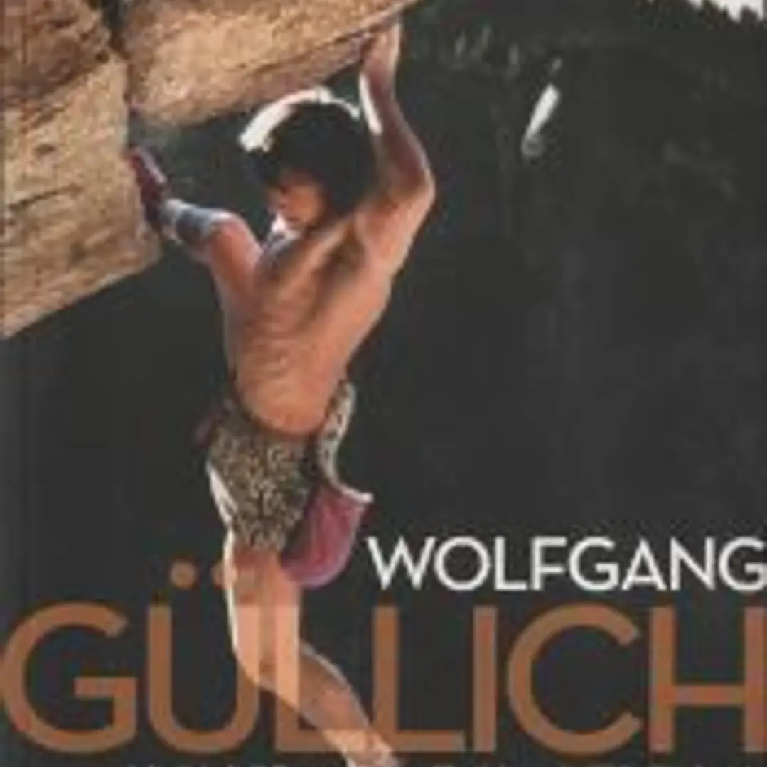 WOLFGANG GULLICH: UNA VIDA EN LA VERTICAL 1