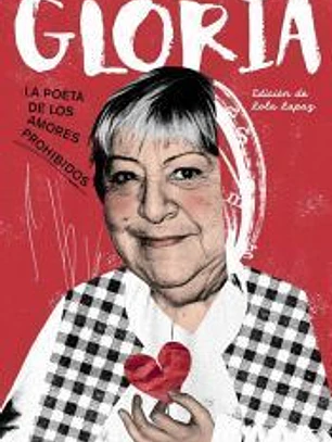 Gloria La Poeta De Los Amores Prohibidos