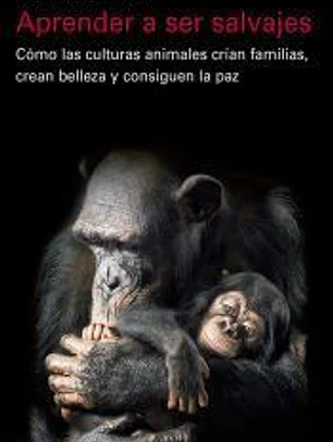 Aprender a ser salvajes