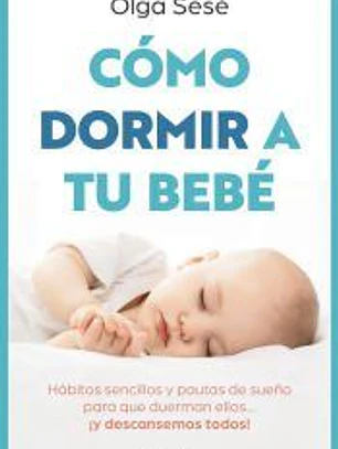 Cómo dormir a tu bebé