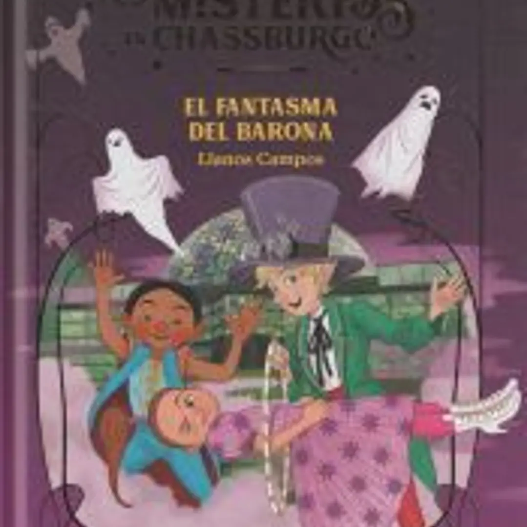 EL FANTASMA DEL BARONA (MÁGICOS MISTERIOS EN CHASSBURGO 4) 1