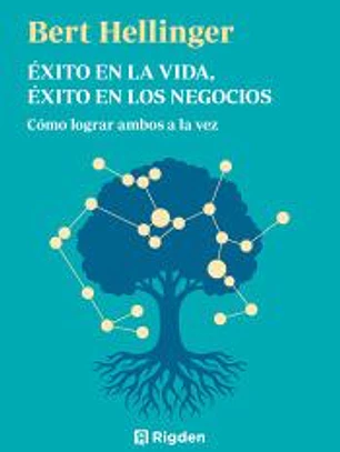 Éxito en la vida, éxito en los negocios