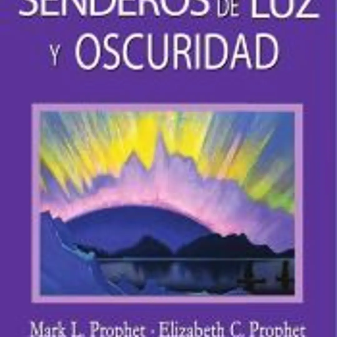 Senderos de Luz y Oscuridad 1