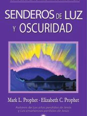 Senderos de Luz y Oscuridad
