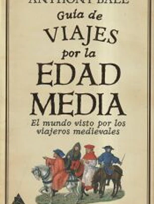 Guía de viajes por la Edad Media