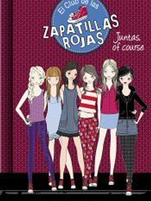 El Club de las zapatillas rojas 8. Juntas, of course