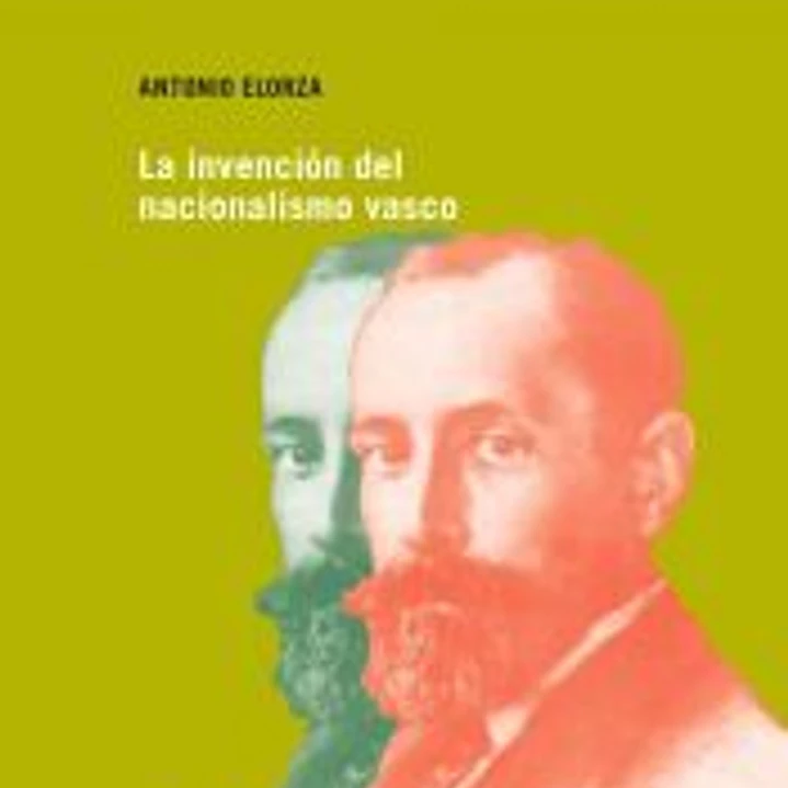 La invención del nacionalismo vasco: Del tradicionalismo a la soberanía 1