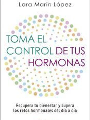 Toma el control de tus hormonas