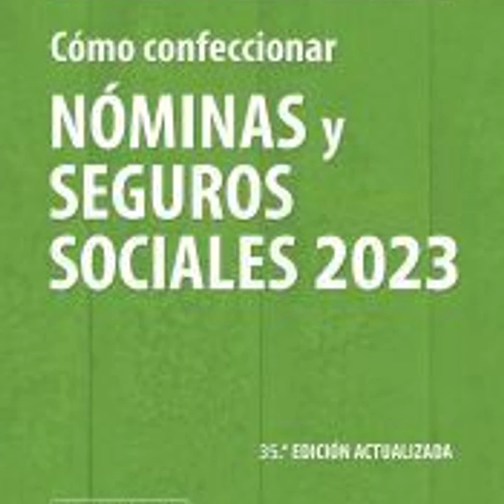 Cómo confeccionar nóminas y seguros sociales 2023 1