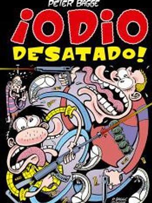 ¡ODIO DESATADO!