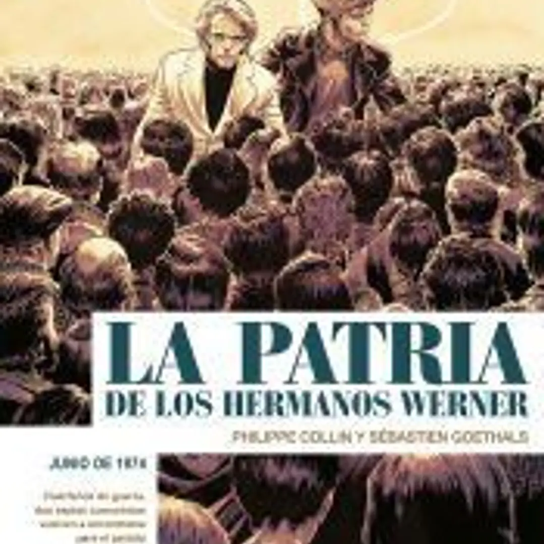 La patria de los hermanos Werner 1