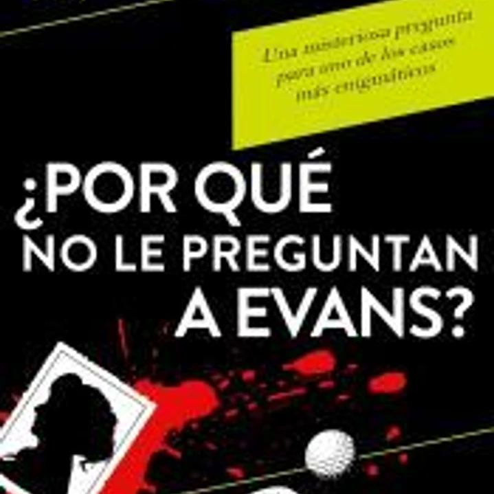 ¿Por qué no le preguntan a Evans? 1