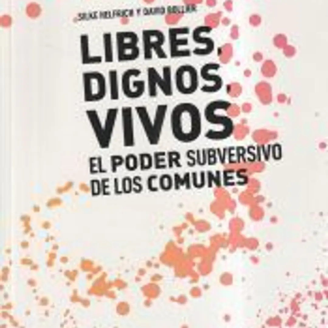 LIBRES, DIGNOS, VIVOS 1