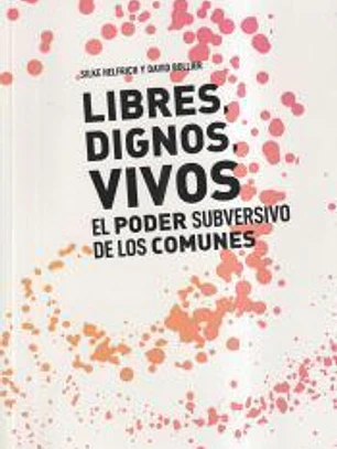 LIBRES, DIGNOS, VIVOS