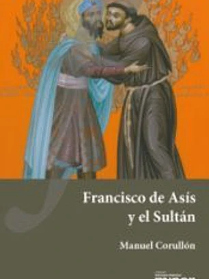 Francisco de Asís y el Sultán