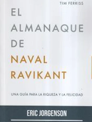 El Almanaque de Naval Ravikant