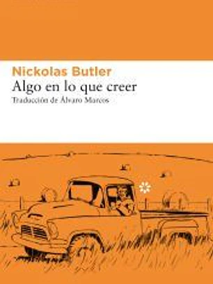 Algo en lo que creer