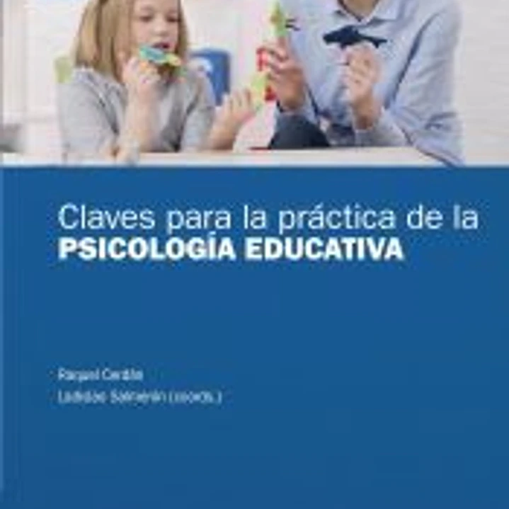 Claves para la práctica de la Psicología Educativa 1