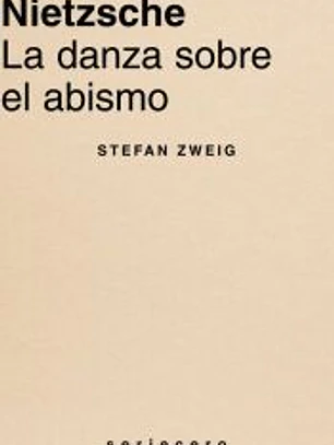 Nietzsche. La danza sobre el abismo