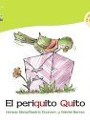 El periquito Quito : un cuento con la Q