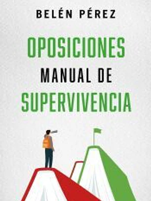 Oposiciones. Manual de supervivencia