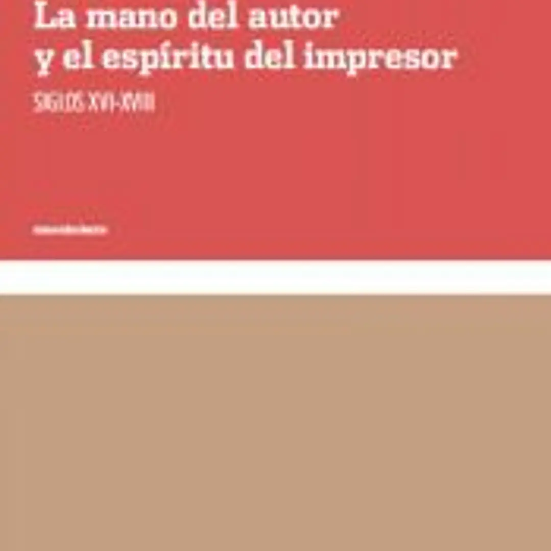 La mano del autor y el espíritu del impresor 1