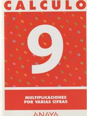 Cálculo 9. Multiplicaciones por varias cifras