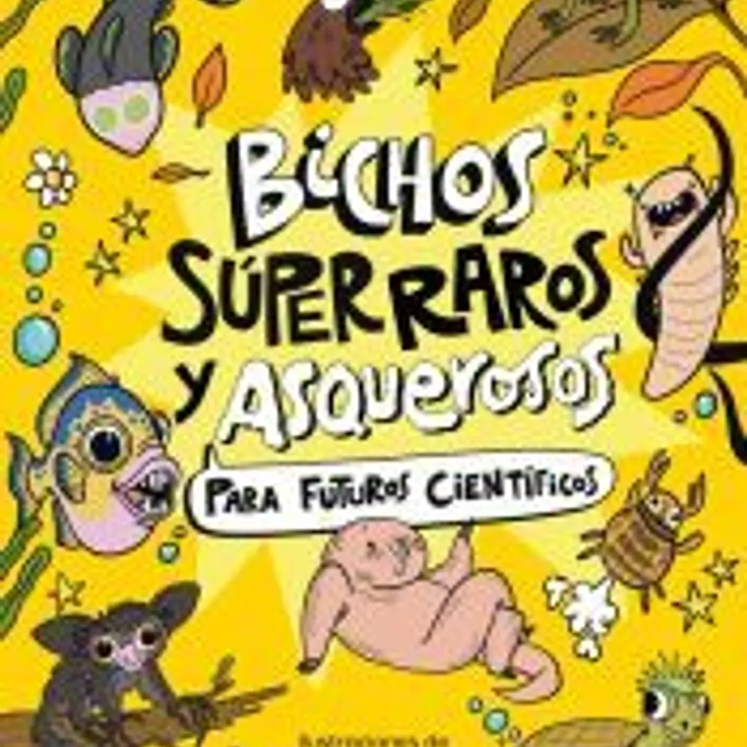 Bichos súper raros y asquerosos para futuros científicos 1