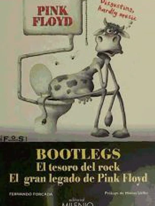 Bootlegs: el tesoro de rock. El gran legado de Pink Floyd
