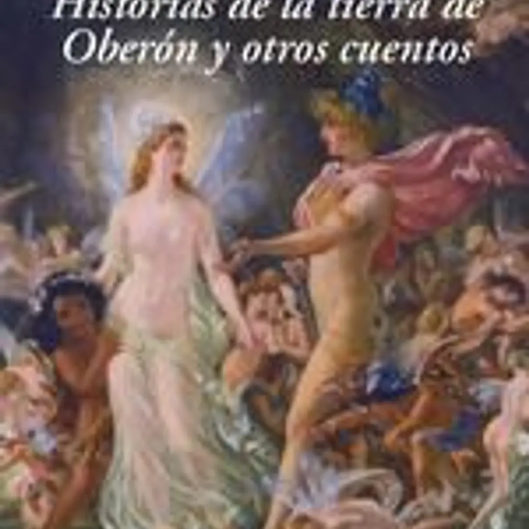Historias de la tierra de Oberón y otros cuentos 1