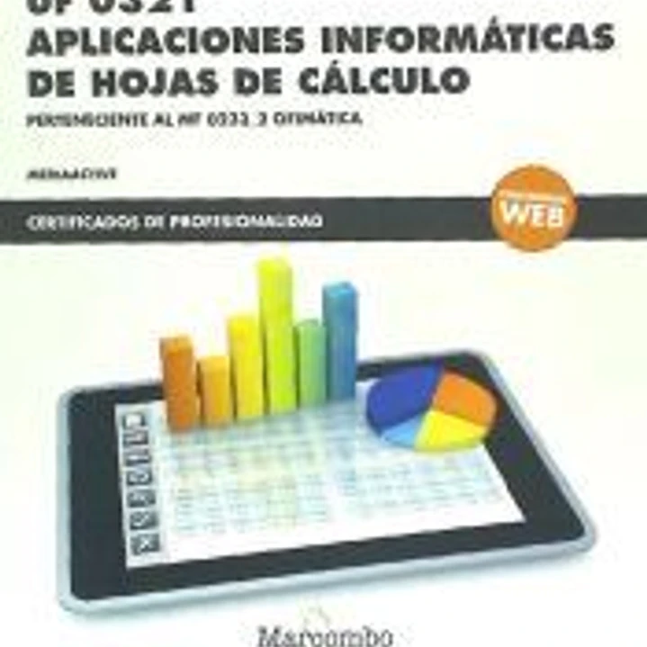 *UF 0321 Aplicaciones informáticas de hojas de cálculo 1