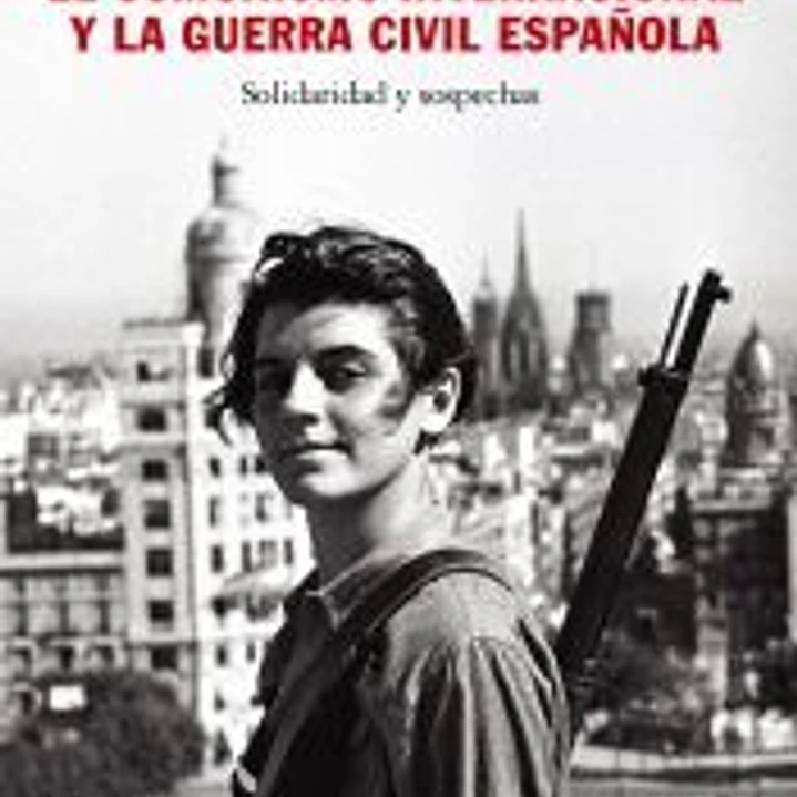 El comunismo internacional y la Guerra Civil española 1