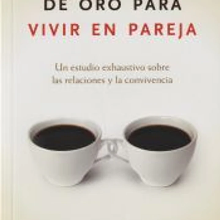 Siete reglas de oro para vivir en pareja 1