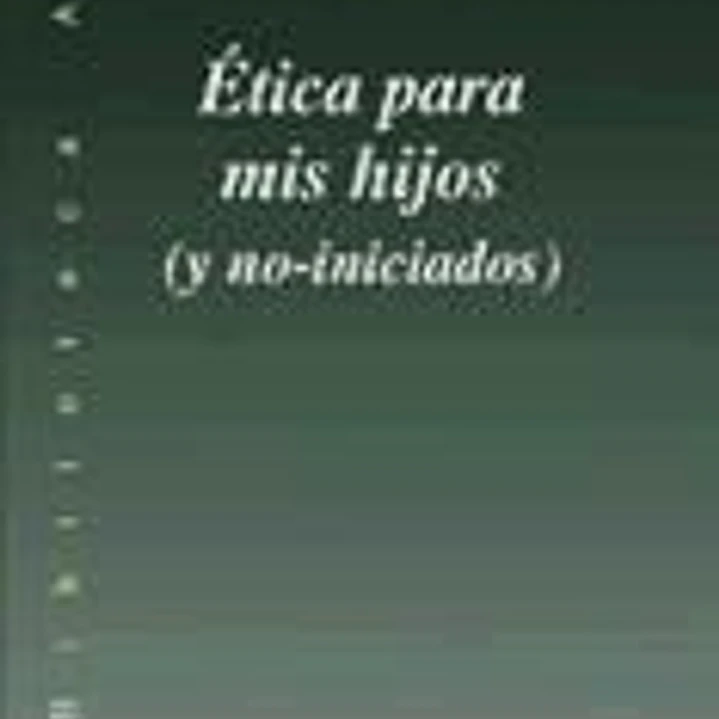 Ética para mis hijos 1