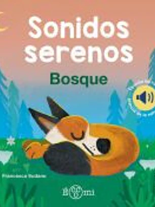Bosque: Sonidos Serenos
