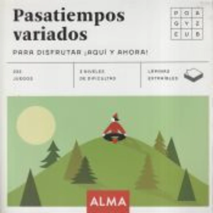 Pasatiempos variados para disfrutar ¡Aquí y ahora! 1