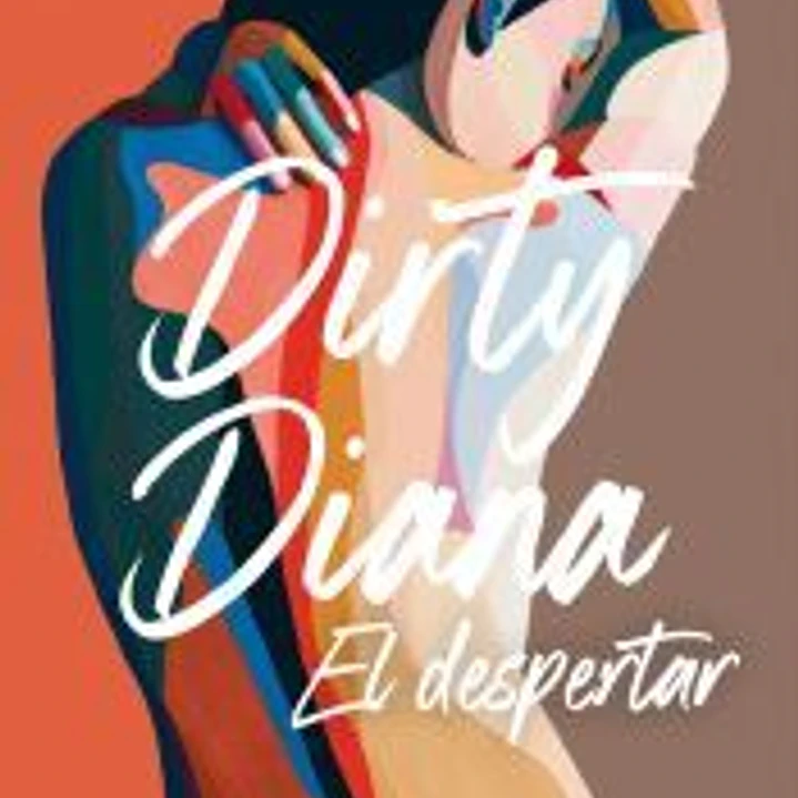 Dirty Diana. El despertar 1