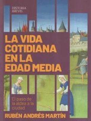 La vida cotidiana en la Edad Media