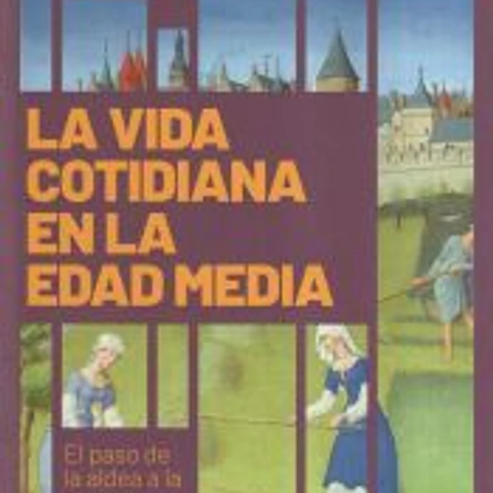 La vida cotidiana en la Edad Media 1
